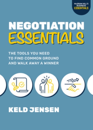 Negotiation Essentials the Tools You Need to Find Common Gr