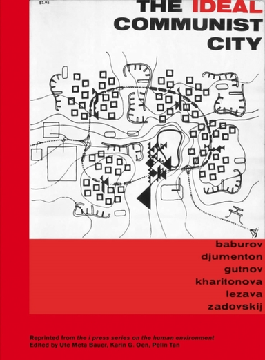 The Ideal Communist City 