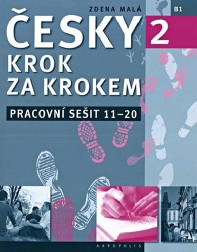 New Czech Step-by-step 2. Workbook 2 - Lessons 11-20
