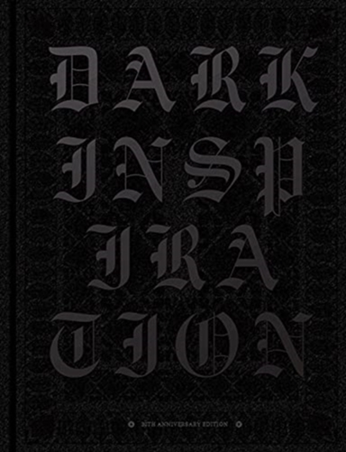 Dark Inspiration 20th Anniversary Editiongrotesque Illustra