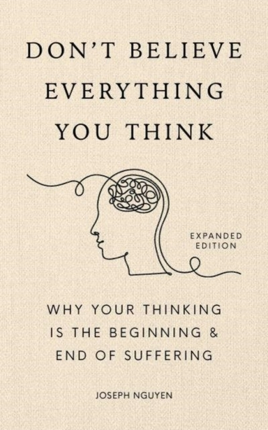 Don't Believe Everything You Think Expanded Edition