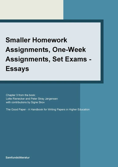 Smaller homework assignments, one-week assignments set exams - essays