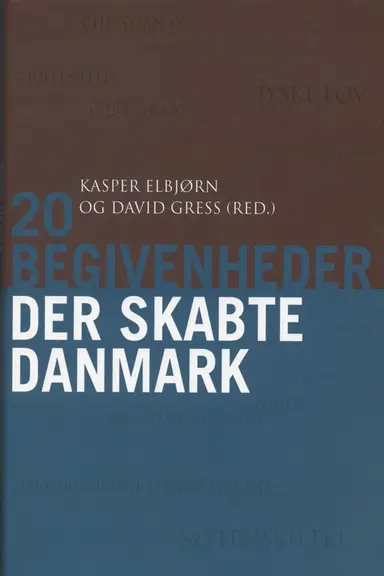 20 begivenheder der skabte Danmark