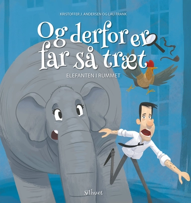 Og derfor er far så træt - Elefanten i rummet