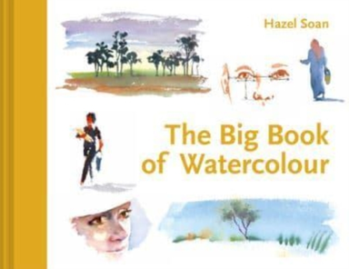 Learn Quickly: Big Book of Watercolor