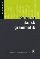 Kursus i dansk grammatik. Grundbog