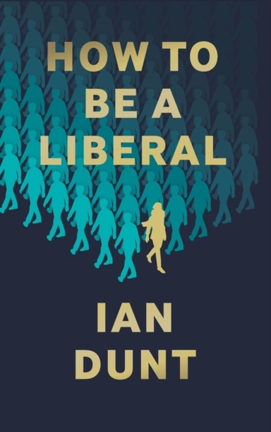 How to Be a Liberal