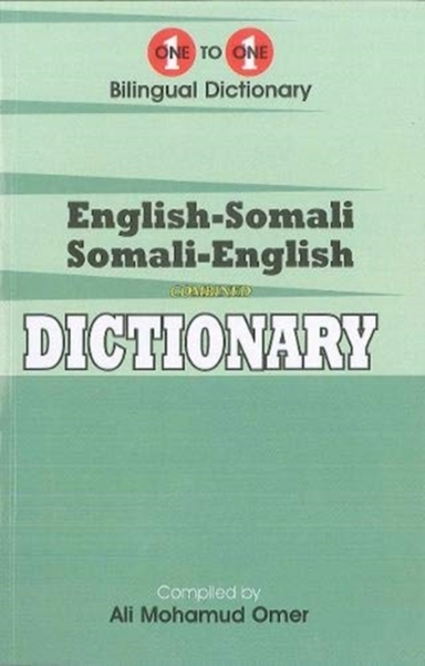 ENGLISH-SOMALI & SOMALI-ENGLISH ONE-TO-ONE DICTIONARY.