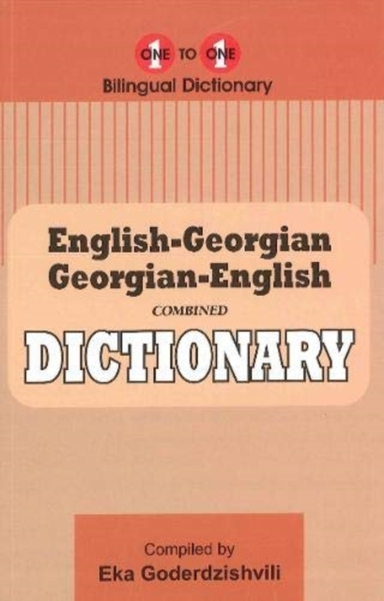 ENGLISH-GEORGIAN & GEORGIAN-ENGLISH ONE-TO-ONE DICTIONARY (EXAM-SUITABLE).