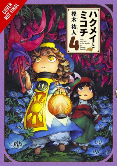 Hakumei & Mikochi: Tiny Little Life in the Woods, Vol. 4