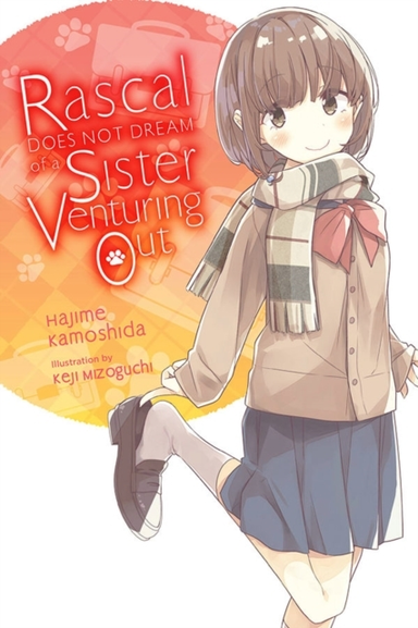 Rascal Does Not Dream of a Sister Venturing Out (light Novel)