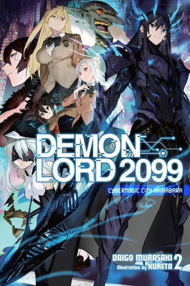 Demon Lord 2099, Vol. 2 (light Novel)