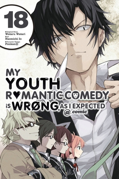 My Youth Romantic Comedy Is Wrong, As I Expected @ Comic, Vol. 18 (manga)