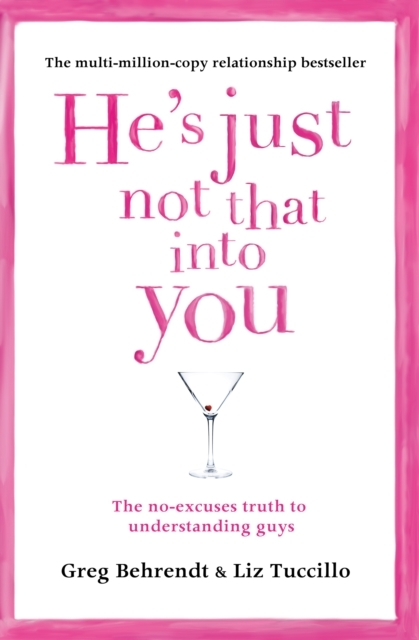 HeâÂÂs Just Not That Into You
