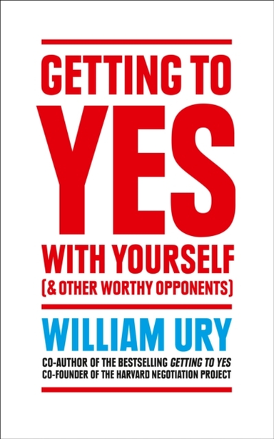 Getting to Yes With Yourself