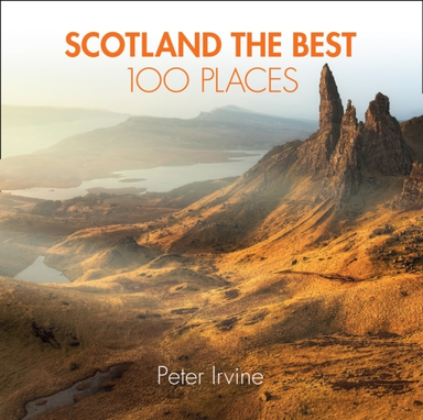 Scotland the Best 100 Places