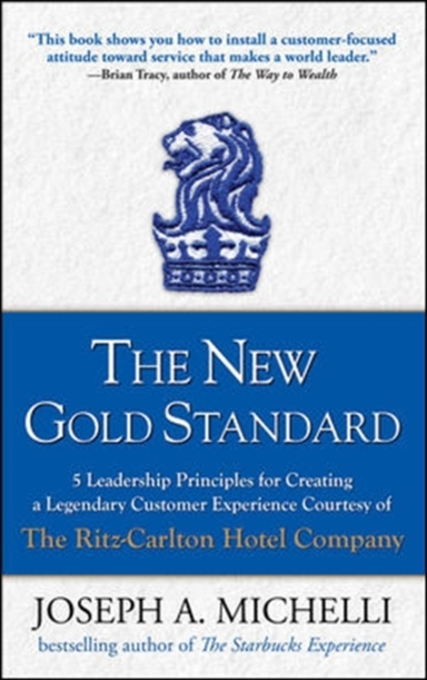 The New Gold Standard: 5 Leadership Principles for Creating