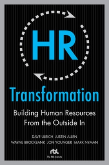 Hr Transformation: Building Human Resources From the Outside
