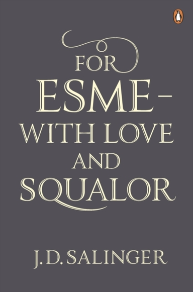 For Esme - With Love and Squalor