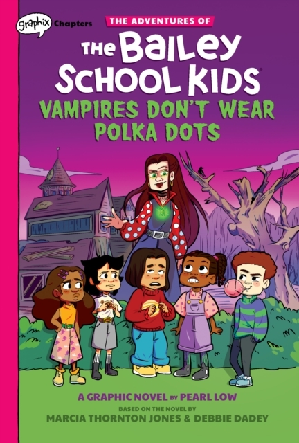 Vampires Don't Wear Polka Dots: Graphix Chapters Book (Adventures of the Bailey School Kids #1), Volume 1