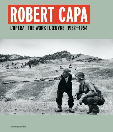 Robert Capa: the Work 1932-1954