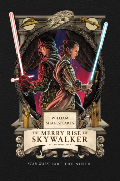 William Shakespeare's The Merry Rise of Skywalker