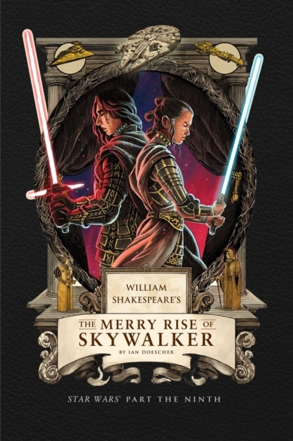 William Shakespeare's The Merry Rise of Skywalker