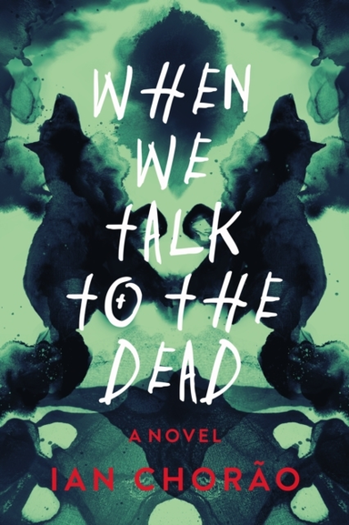 When We Talk to the Dead
