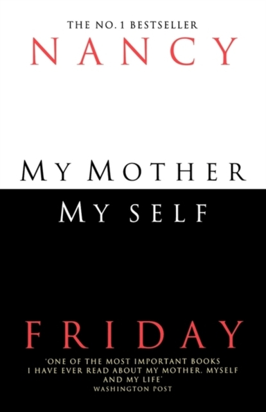 My Mother/my Self