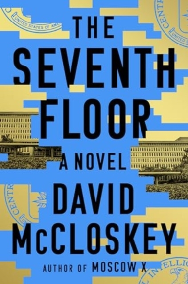 The Seventh Floor - a Novel