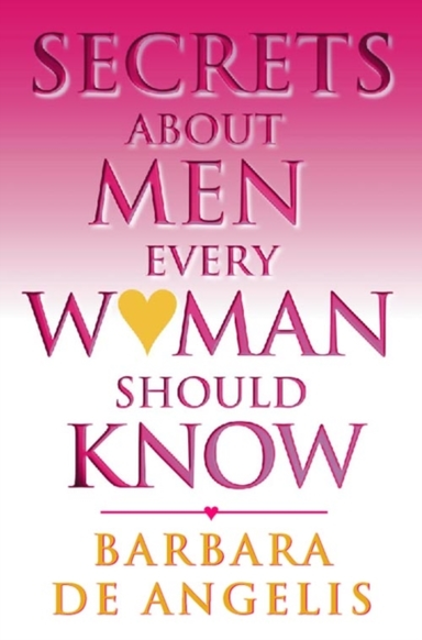 Secrets about Men Every Woman Should Know