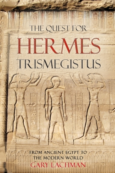 The Quest for Hermes Trismegistus