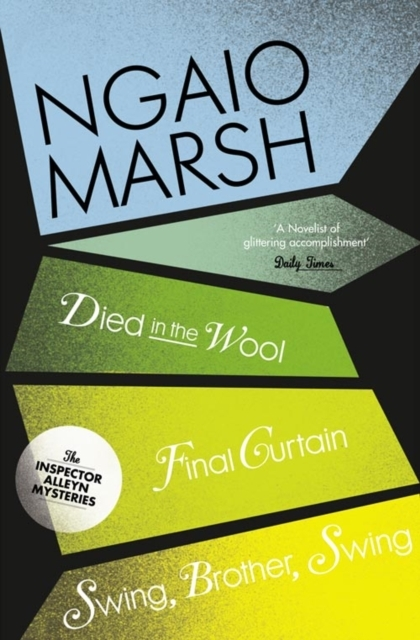 Died The Wool Final Curtain Swing Brother Swing The Ngaio Marsh Collection Book