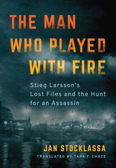 The Man who Played with Fire