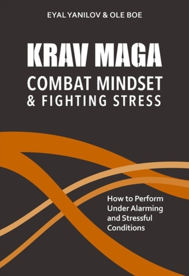 Krav Maga - Combat Mindset and Fighting Stress