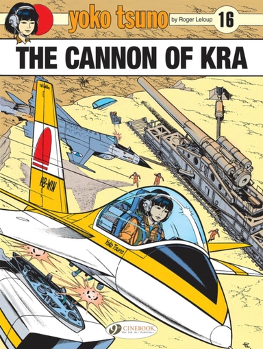 Yoko Tsuno Vol. 16: the Cannon of Kra
