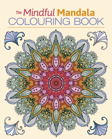 MINDFUL MANDALA COLOURING BOOK.