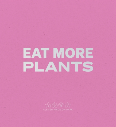 Eat More Plants. A Chef's Journal