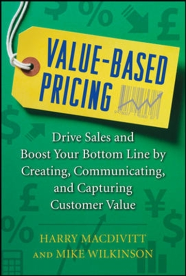 Value-based Pricing Drive Sales and Boost Your Bottom Line