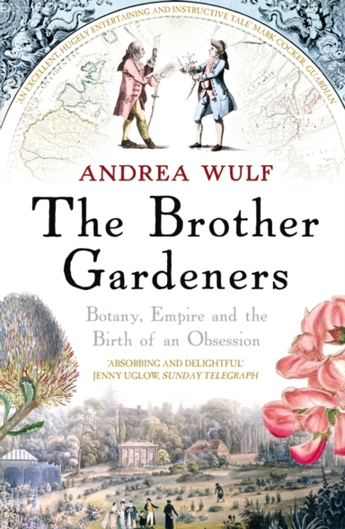 The Brother Gardenersbotany Empire and the Birth of an Obse