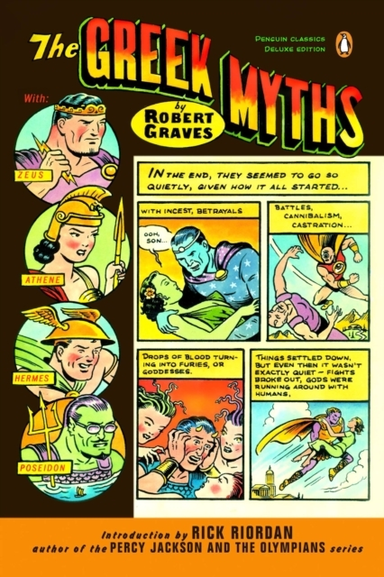 The Greek Myths (penguin Classics Deluxe Edition)