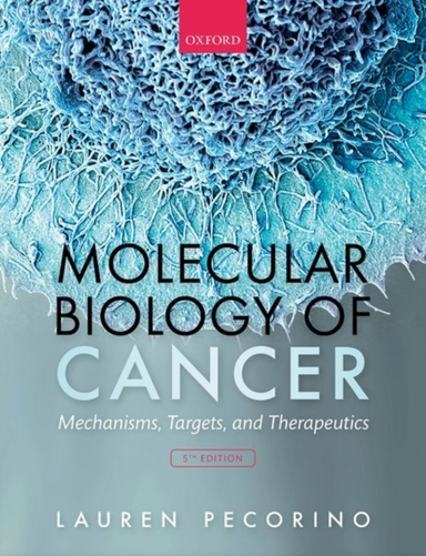 Molecular Biology of Cancermechanisms Targets and Therapeu