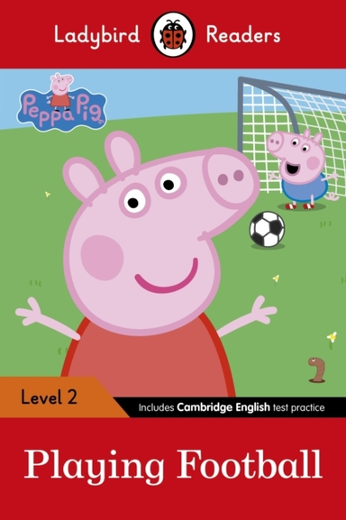 Ladybird Readers Level 2 - Peppa Pig - Playing Football (elt