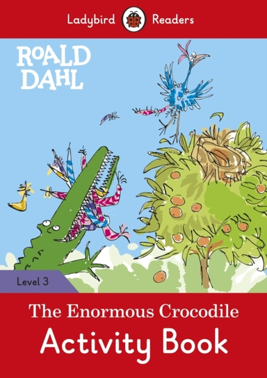 Ladybird Readers Level 3 - Roald Dahl - the Enormous Crocodi