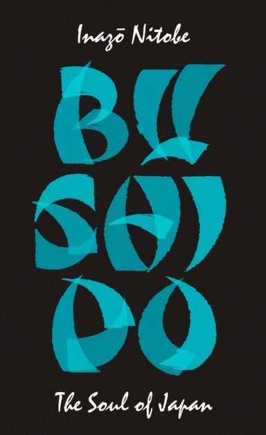 Bushido the Soul of Japan