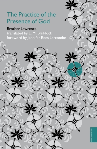 Practice of the Presence of God (hodder Classics)