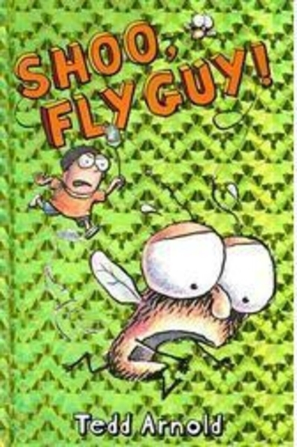 Shoo Fly Guy! (fly Guy #3)
