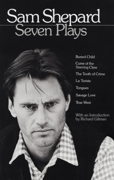 Sam Shepard Seven Playsburied Child Curse of the Starving