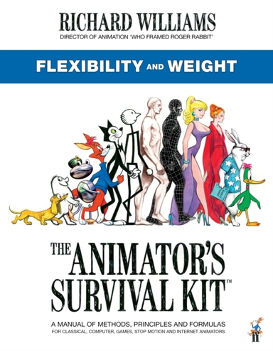 The Animator's Survival Kit Flexibility and Weight(richard