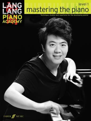 Lang Lang Piano Academy Mastering the Piano Level 1